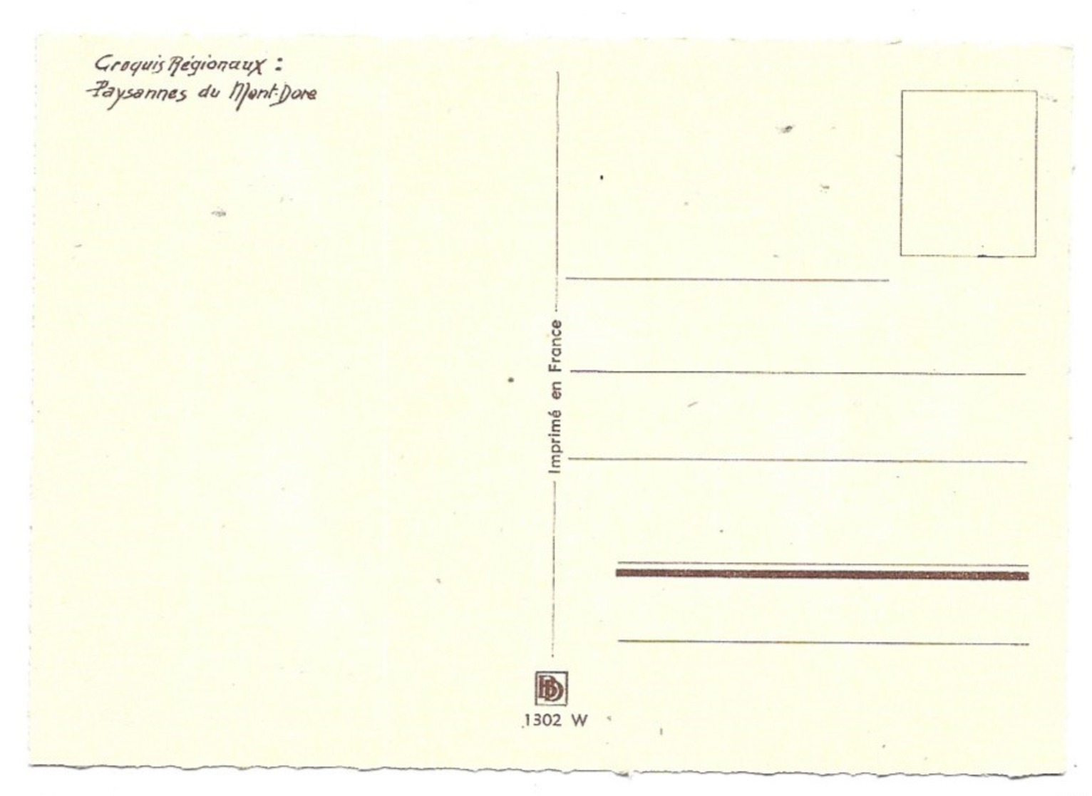 Barré Dayez Croquis Régionaux Paysannes Du Mont-Dore N° 1302 W - Autres & Non Classés