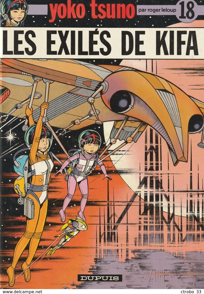 YOKO TSUNO - Les Exilés De Kifa - Edition Originale De 1991 N° 18 - Yoko Tsuno