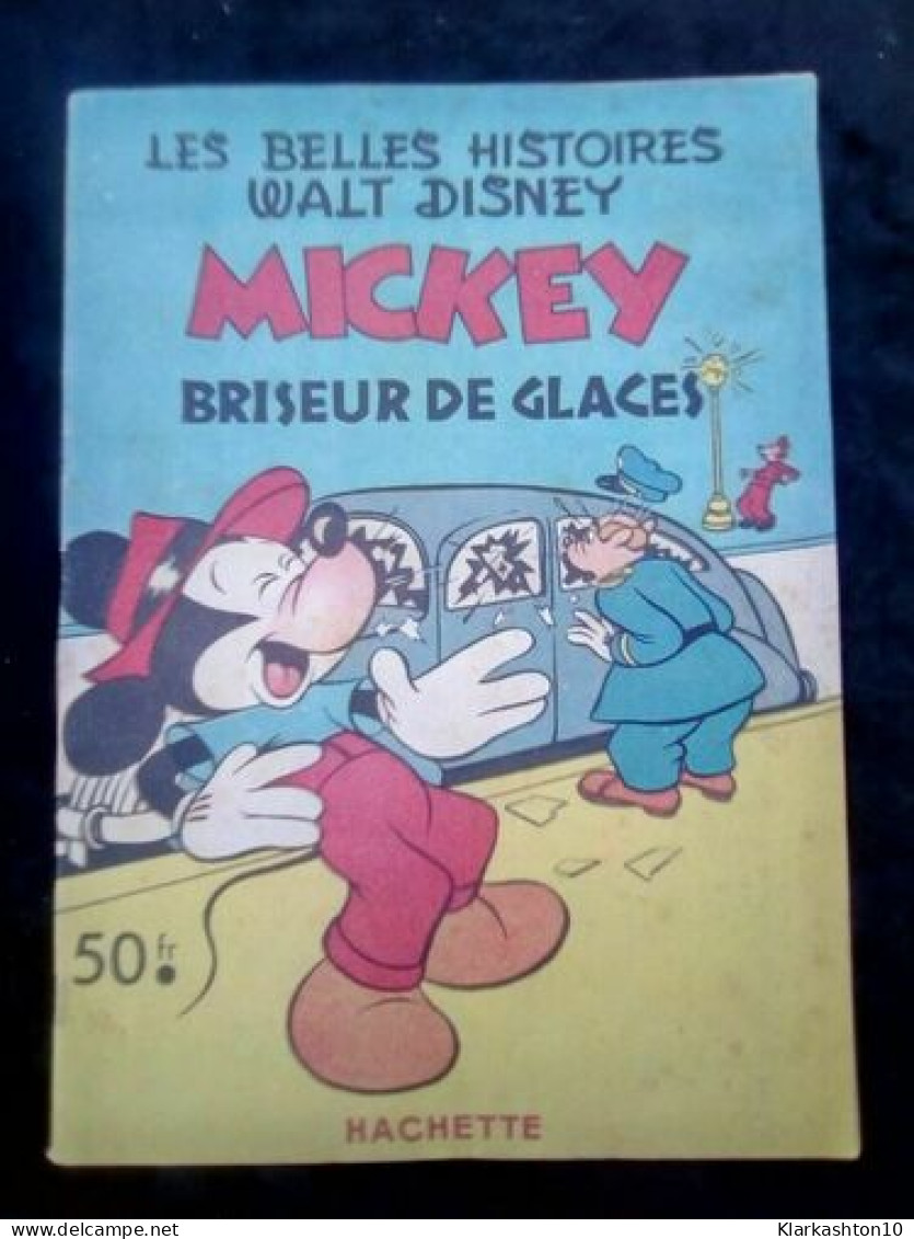 Les Belles Histoires De Mickey Briseur De Glaces Hachette - Autres & Non Classés