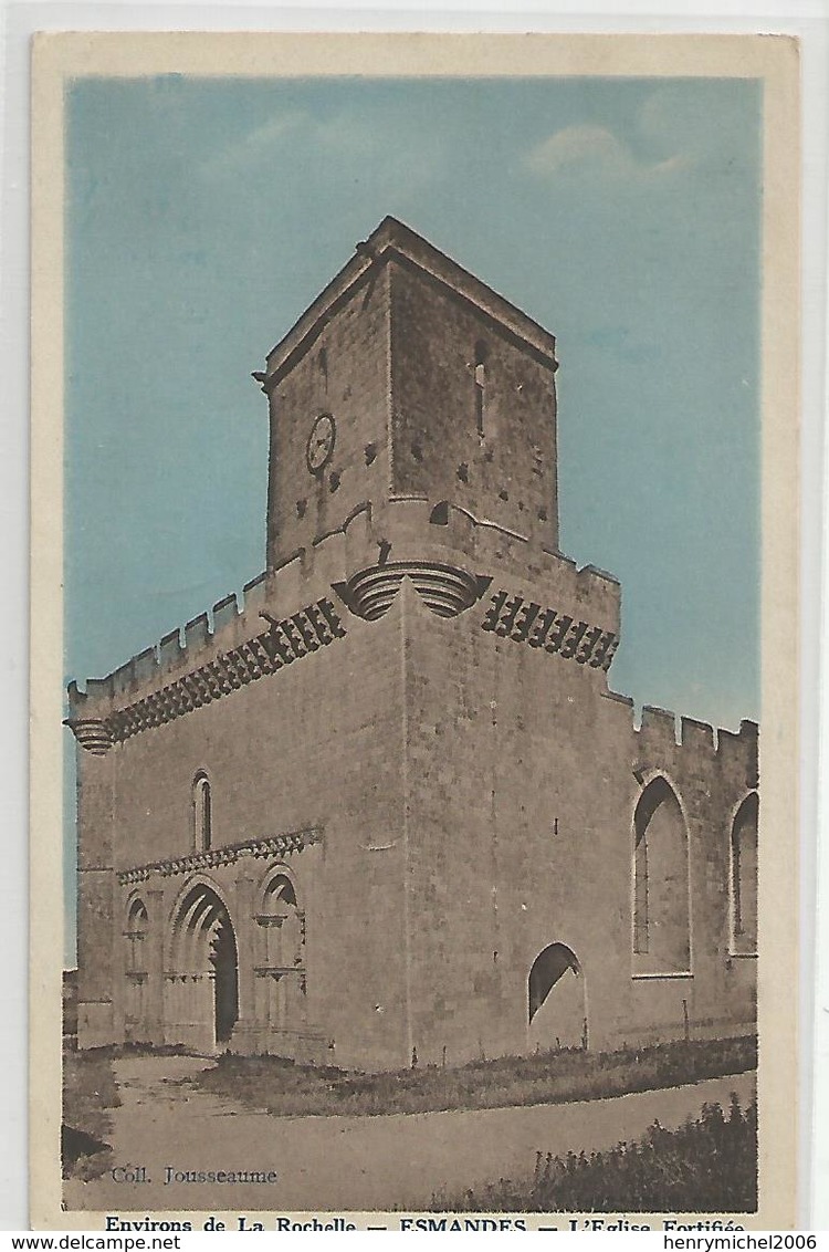 17 Env De La Rochelle Esmandes L'église Fortifiée Ed Cool.jousseaume - La Rochelle