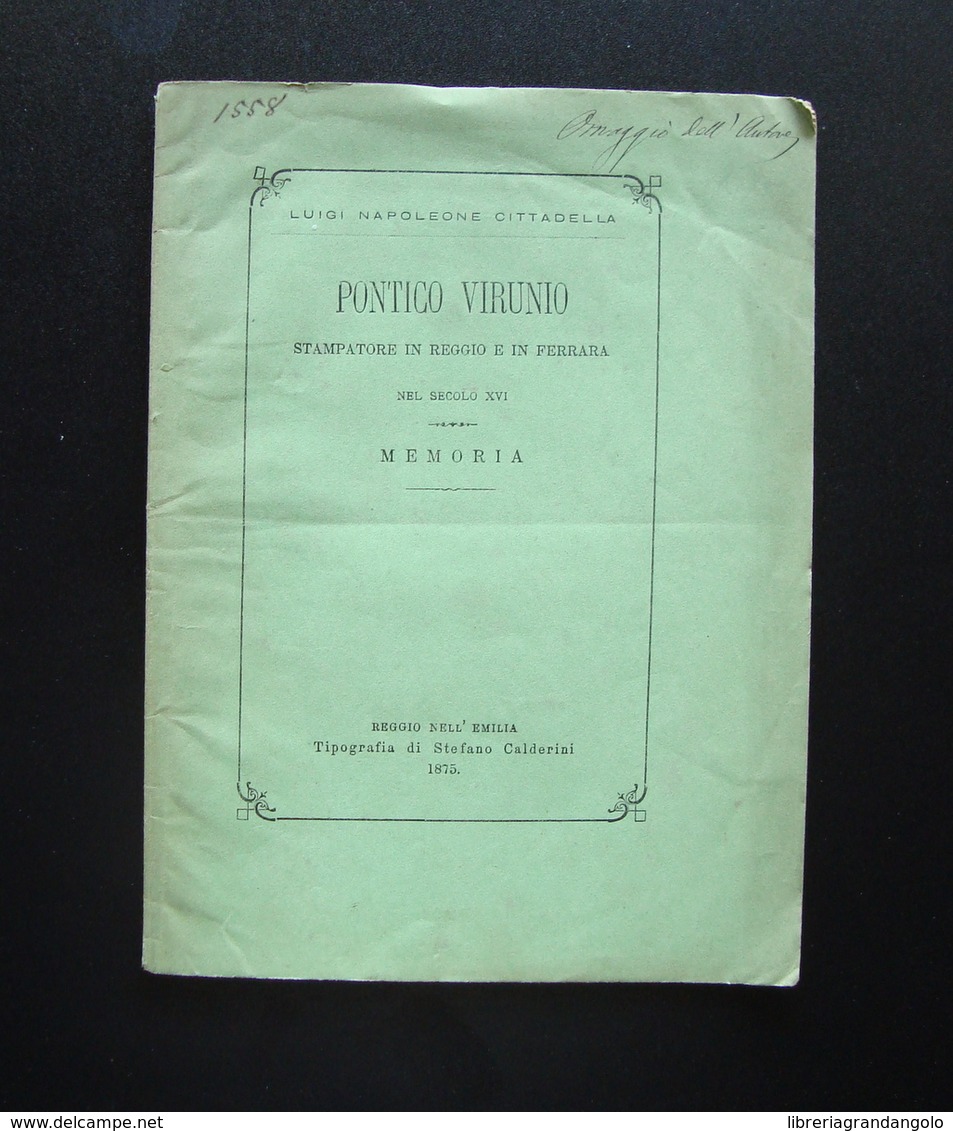 Luigi Napoleone Cittadella Pontico Virunio Memoria 1875 Calderini Reggio Emilia - Sin Clasificación