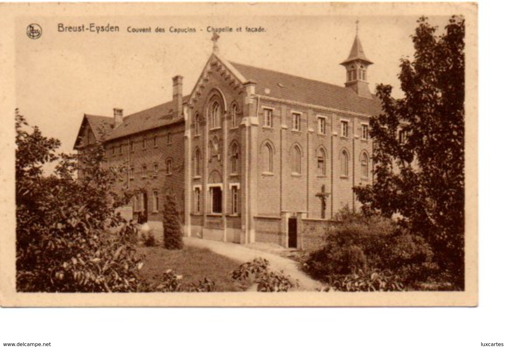 BREUST EYSDEN. COUVENT DES CAPUCINS. CHAPELLE ET FACADE. - Andere & Zonder Classificatie