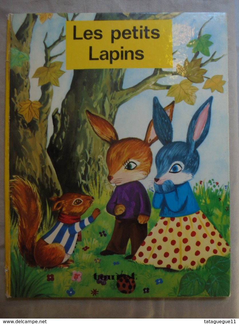 Ancien - Petit Livre Pour Enfant Les Petits Lapins Ed. Touret 1977 - Autres & Non Classés