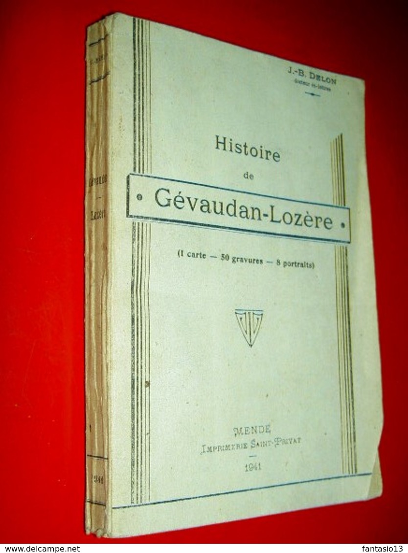 Histoire De Gévaudan - Lozère  J.-B. Delon 1941 - Languedoc-Roussillon