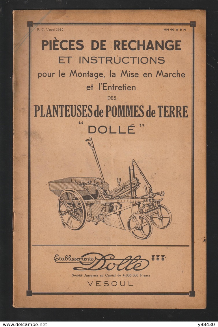 Livret Pour PLANTEUSES De POMMES De TERRE De 1945 - Ets DOLLE à VESOUL - 16 Pages - 9 Scan. - Machines