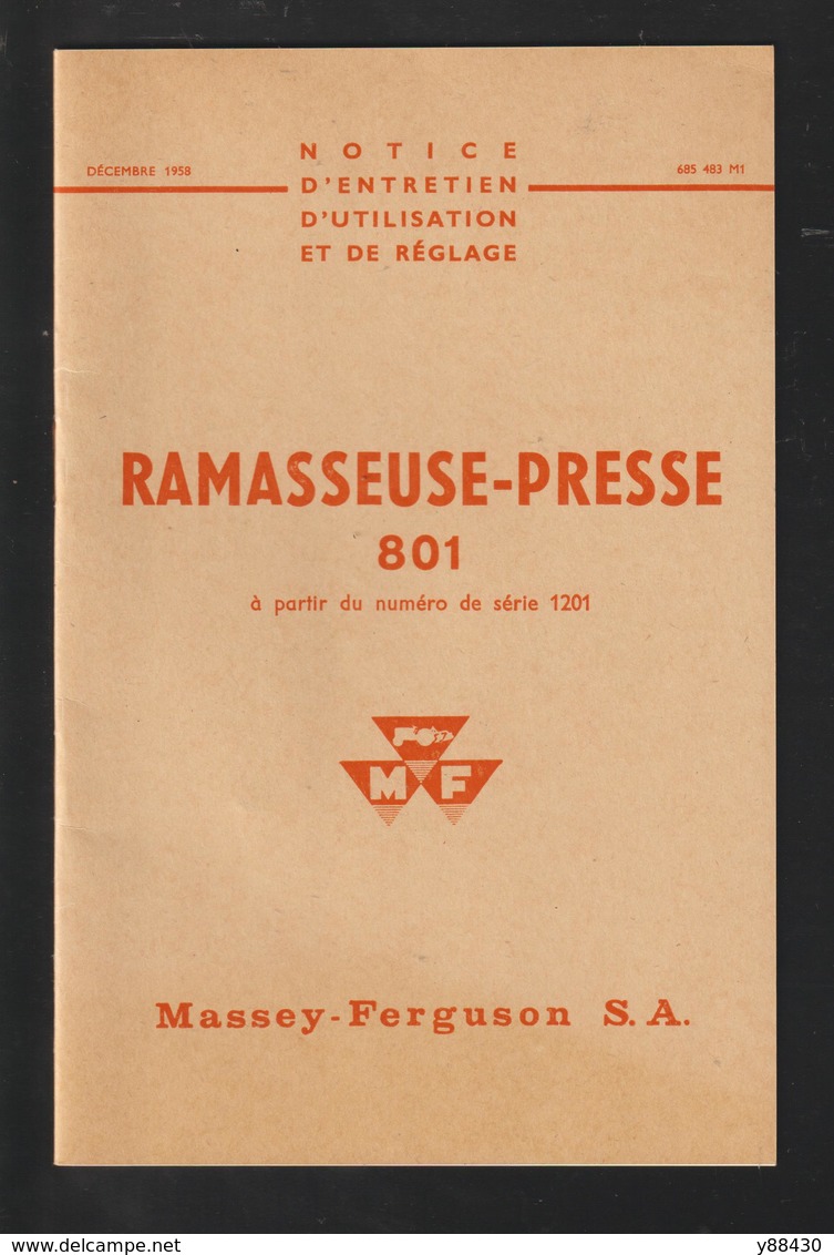 Livret Pour RAMASSEUSE PRESSE N°801 Des Années 50 - MASSEY  FERGUSON - 28 Pages - 15 Scan. - Machines