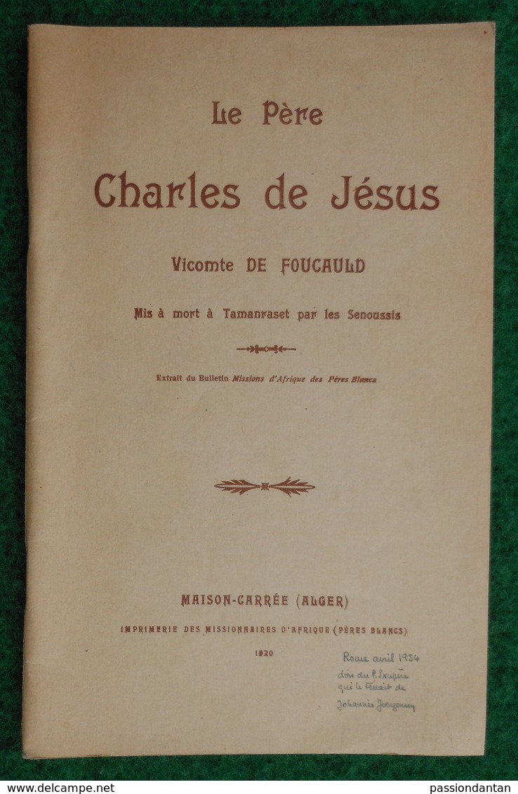 Livre Sur Le Père Charles De Jésus, Vicomte Charles De Foucauld - Éditions Maison Carrée à Alger - Année 1920 - 1901-1940