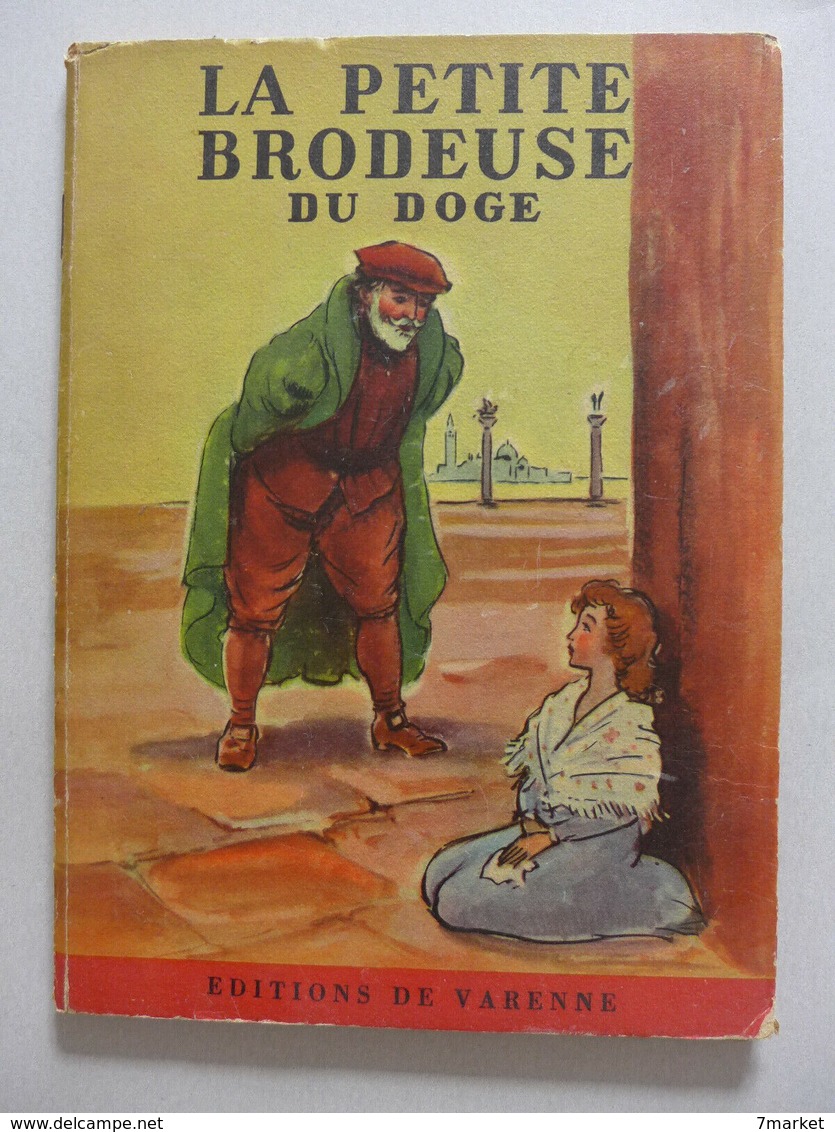 René G. Gautier - La Petite Brodeuse Du Doge  /  1950 - éd. De Varenne - Autres & Non Classés