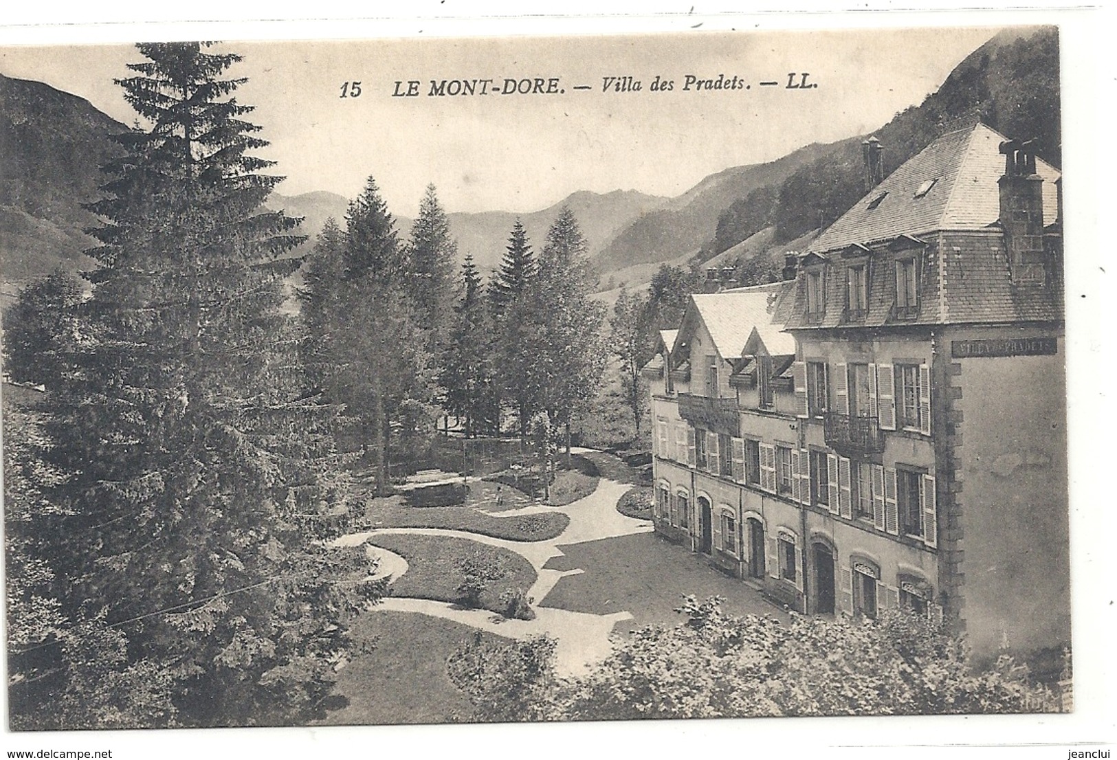 15. LE MONT-DORE . VILLA DES PRADETS . CARTE ECRITE AU VERSO - Le Mont Dore