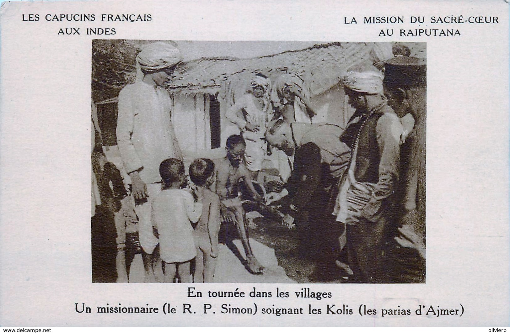 Inde - Les Capucins Français Aux Indes - Un Missionnaire Soignant Les Kolis ( Les Parias D' Ajmer ) - Inde