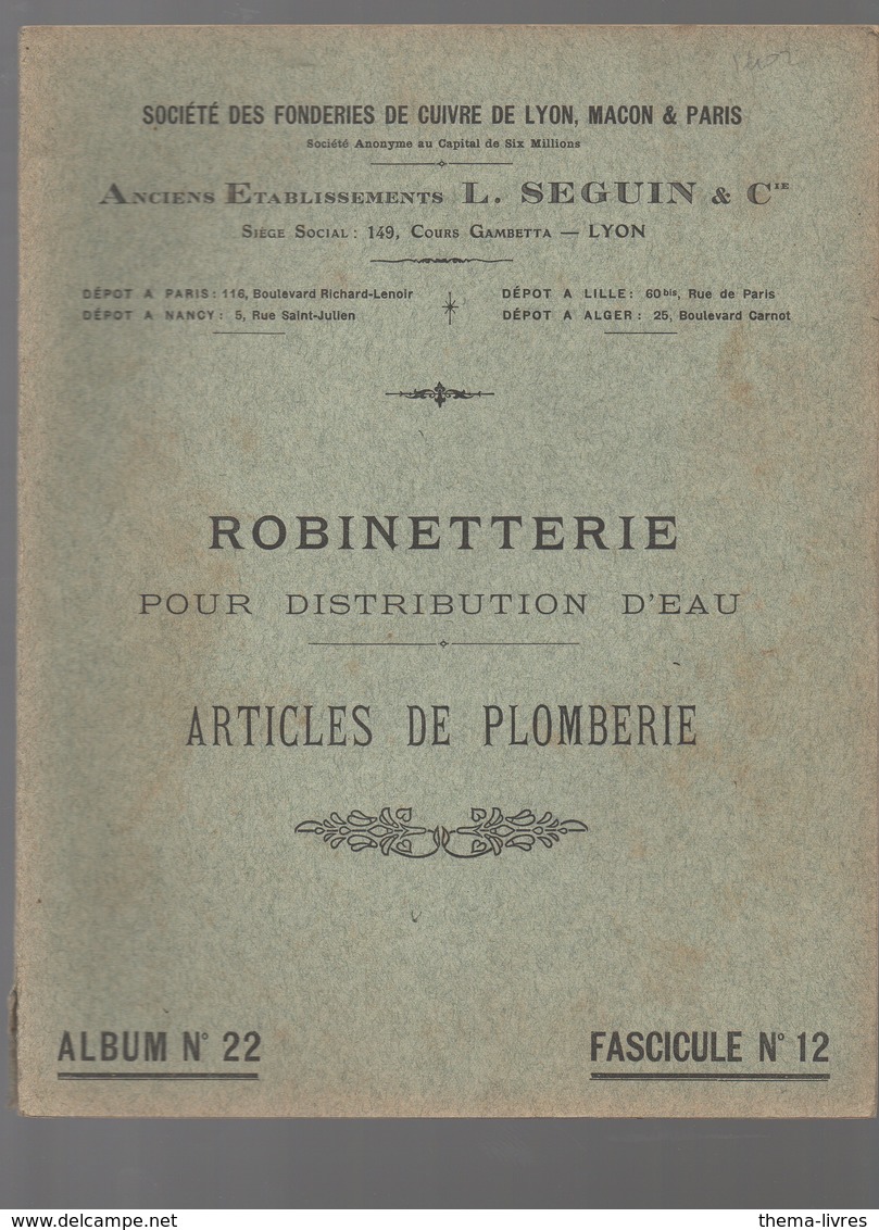 Lyon Mâcon Paris :catalogue SEGUIN ET Cie (cuivrerie) : ROBINETTERIE Pour Distribution D'eau (CAT 1402) - Publicités