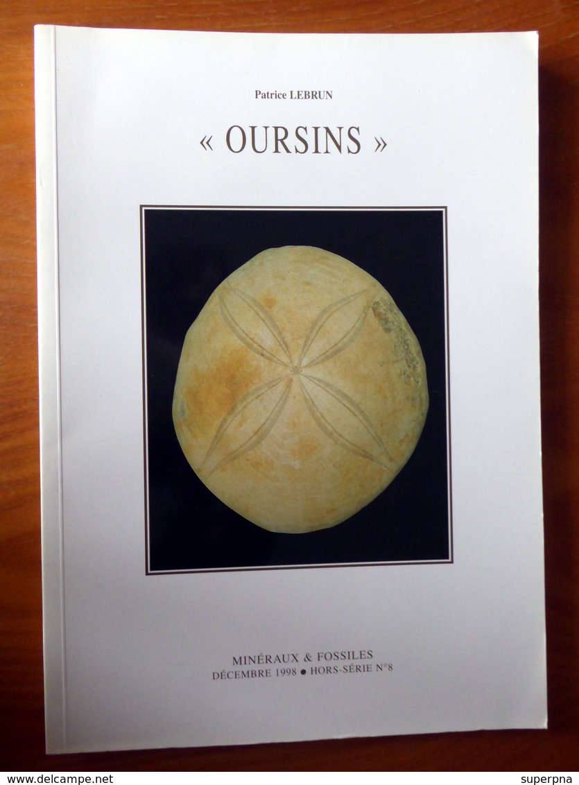 " OURSINS " : Coll. " MINERAUX & FOSSILES " Hors-Série N°8 (1998) - Scienza