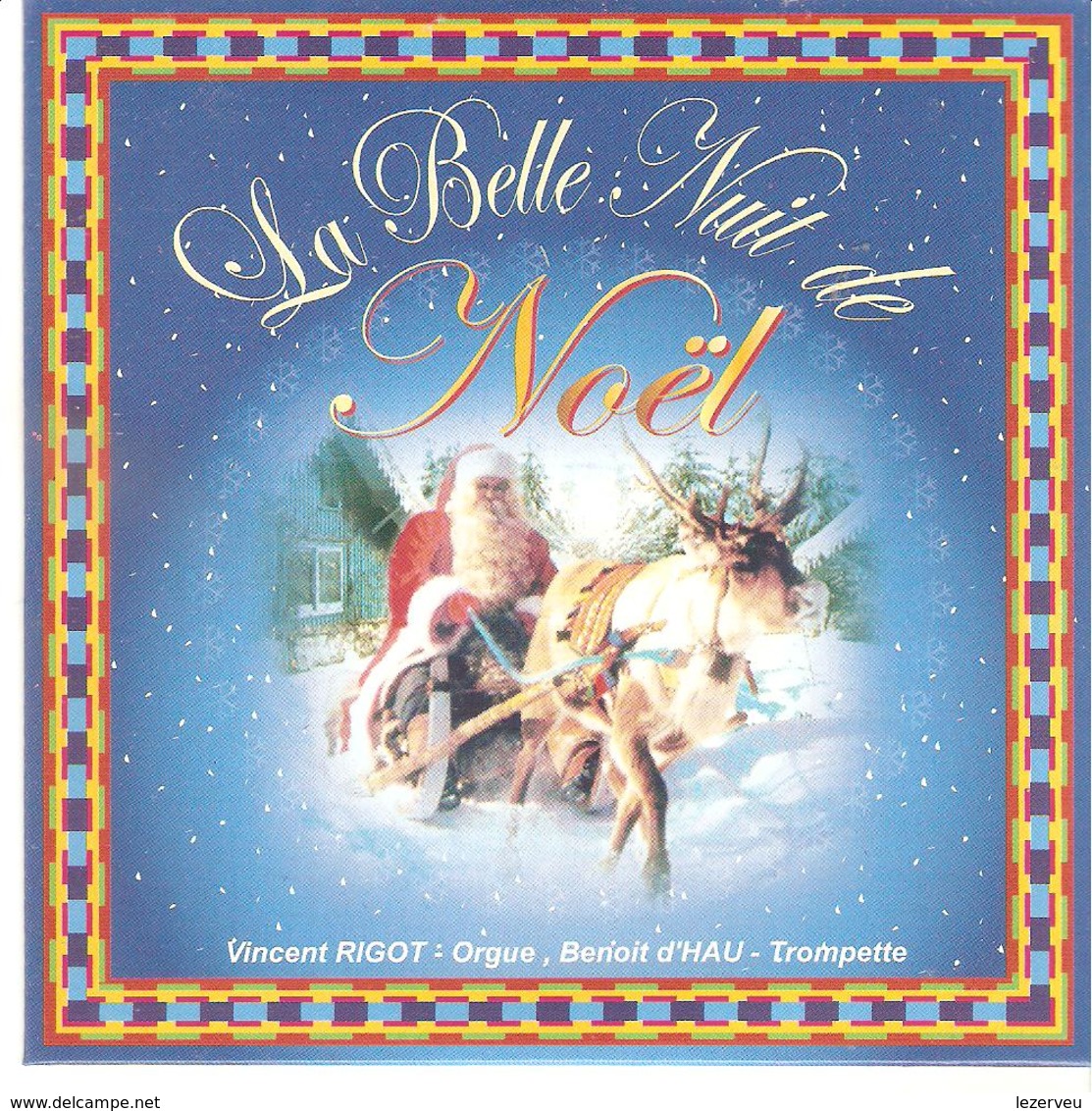 CD LA BELLE NUIT DE NOEL 20 TITRES Vincent RIGOT ORGUE  Benoit D'HAU Trompette  Bugle - Chants De Noel