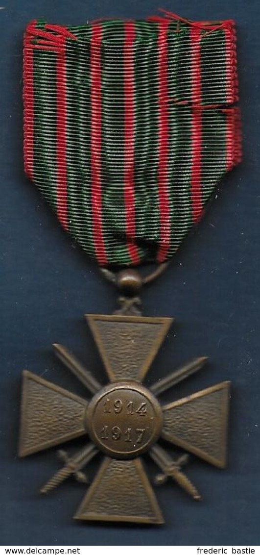 Guerre 14 - 18 --  Croix De Guerre 1914 - 1917 - France