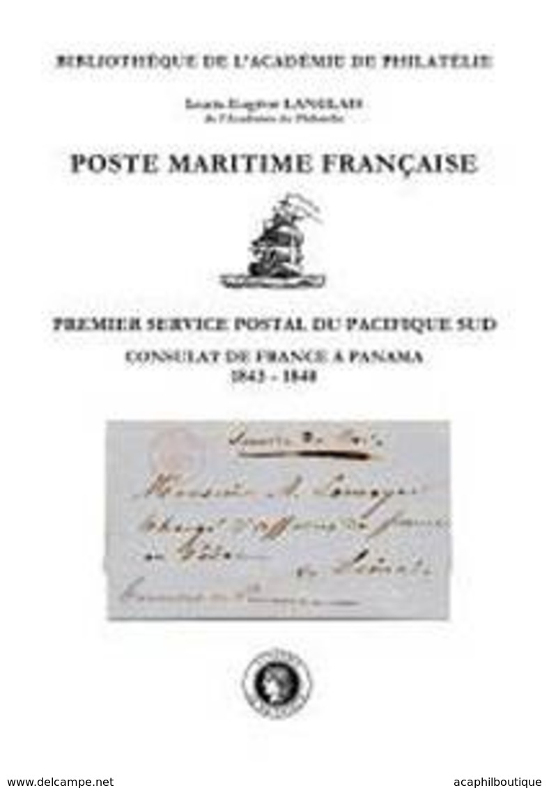 "Poste Maritime Française. Premier Service Postal Du Pacifique Sud" Publié Par L'Académie De Philatélie - Poste Maritime & Histoire Postale