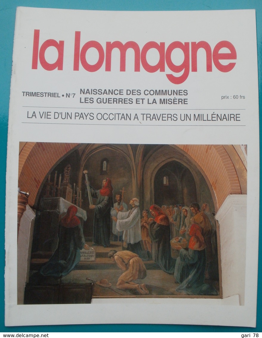 LA LOMAGNE N° 7 La Vie D'un Pays Occitan à Travers Un Millénaire - Toerisme En Regio's