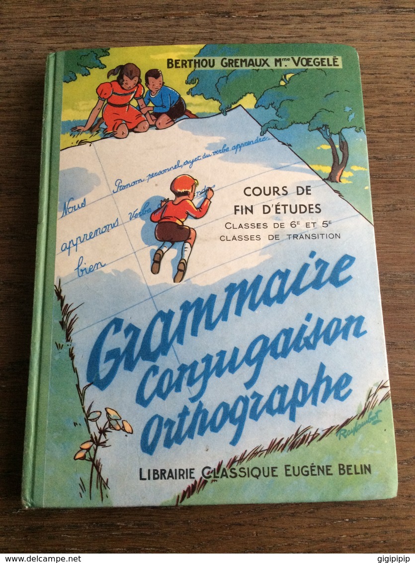 Ancien Livre SCOLAIRE CE GRAMMAIRE CONJUGAISON ORTHOGRAPHE Illustrations Ray Lambert RAYLAMBERT ECOLE 1970 - 6-12 Ans