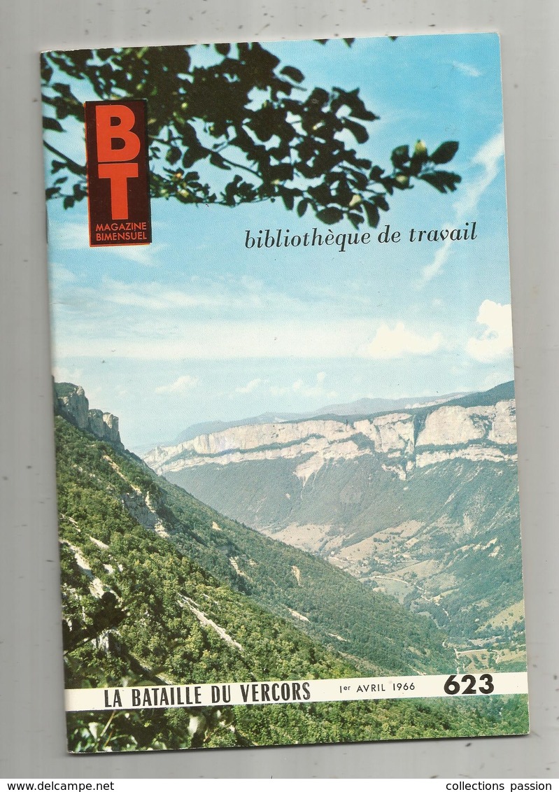 Bibliothèque De Travail, BT , N° 623 , 1966, La Bataille Du VERCORS , Frais Fr 3.15 E - 6-12 Ans