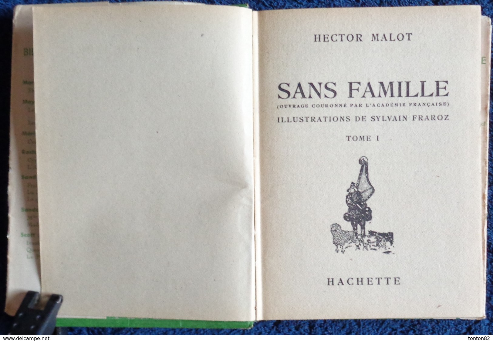 Hector Malot - Sans Famille - Tomes I & II - Bibliothèque Verte - ( 1941) . - Bibliothèque Verte