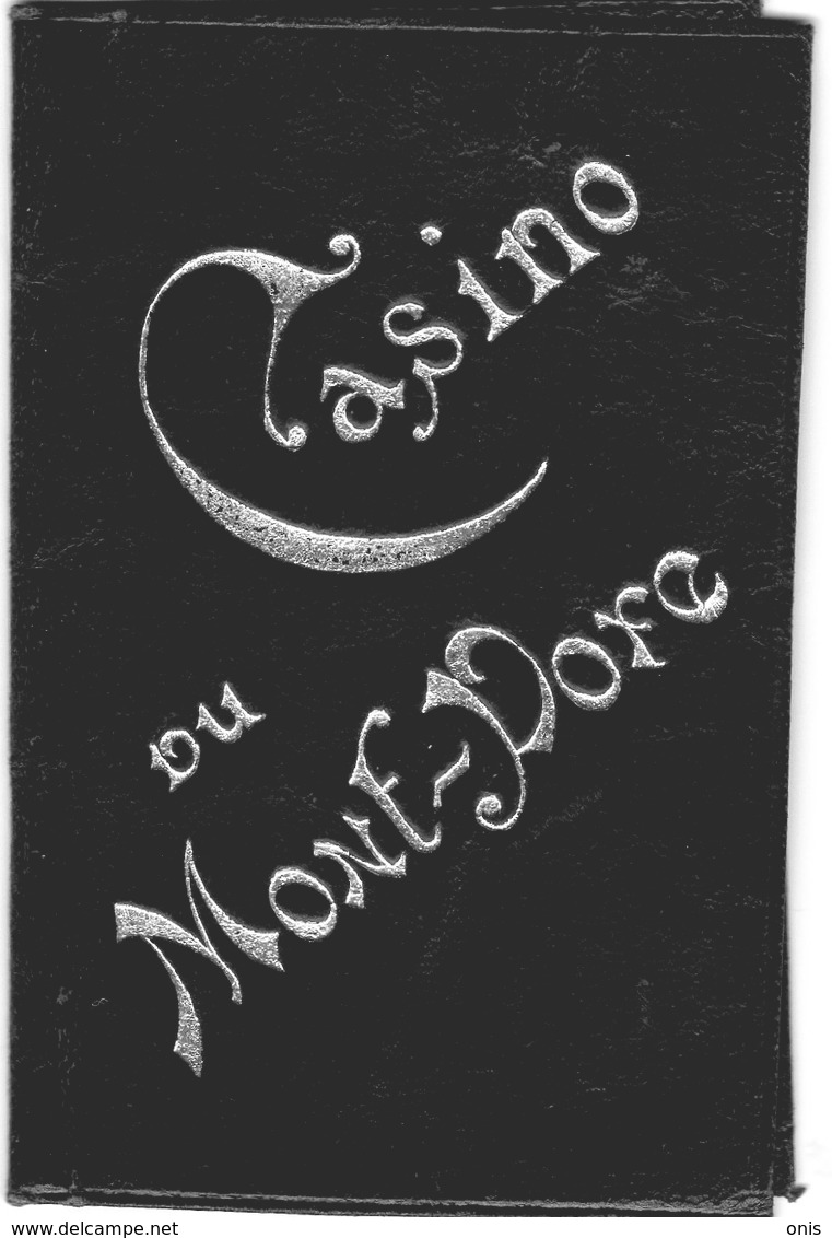 Le Mont Dore (63) Carte D 'entrée Au Casino , 1899 Pour Bernier ;Robinot ;+ 1 Carte D 'abonnement Thermal 1899 ; Rare - 1800 – 1899