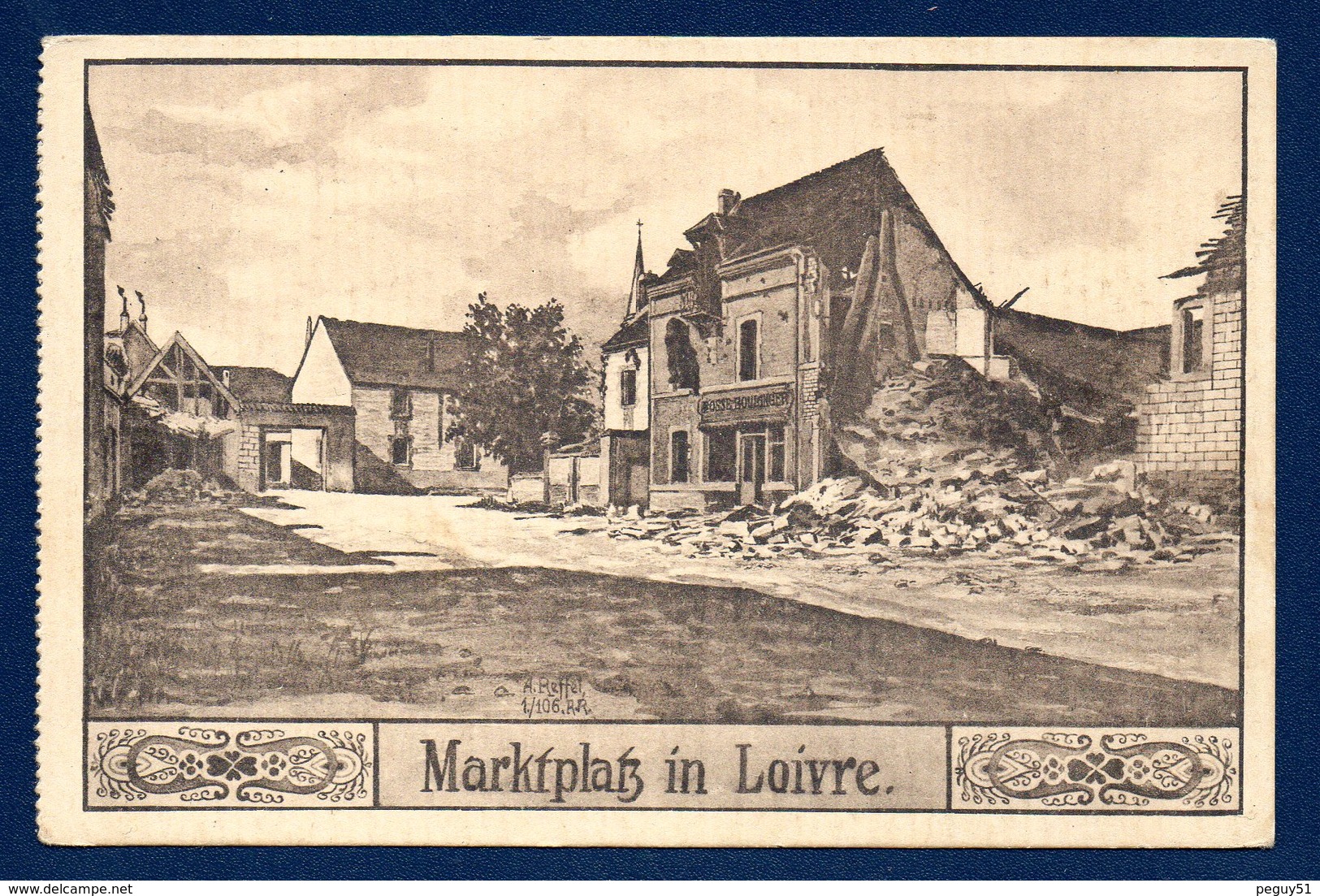 51. Loivre. Place Du Marché. Boulangerie. Feldpost Der 123. Infanterie Division. Res. Inf. Regt 106- 4. Komp. Fév. 1916 - Reims