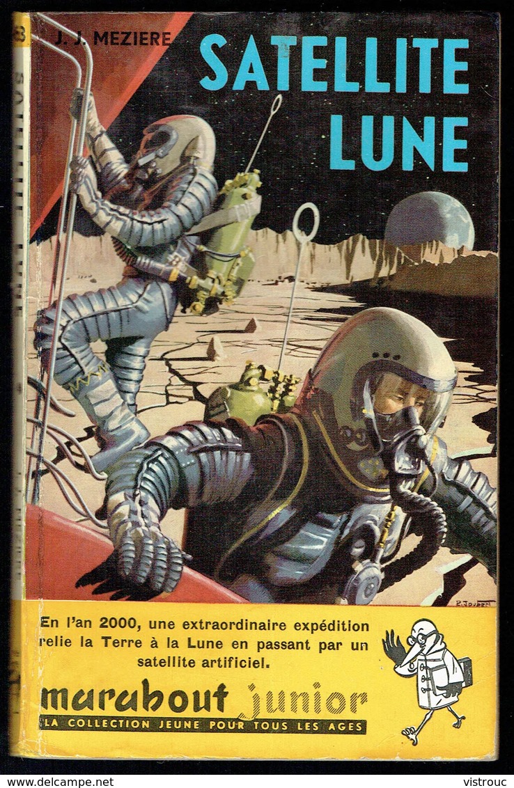 " SATELLITE LUNE ", Par J.J. MEZIERE - E.O.  MJ N° 63 - Science-fiction. - Marabout Junior