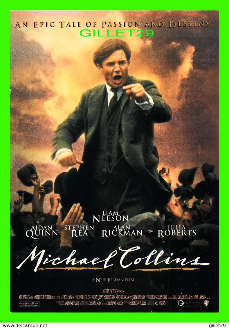 AFFICHES DE FILM - " MICHAEL COLLINS " A NEIL JORDAN FILM IN 1996 - AIDAN QUINN, STEPHEN REA, ALAN RICKMAN, JULIA ROBERT - Affiches Sur Carte