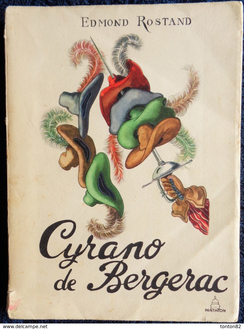 Edmond Rostand - Cyrano De Bergerac - Éditions Du Panthéon - ( 1954  ) . - Auteurs Français