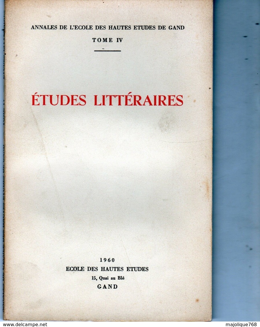 Annales De L'école Des Hautes études De Gand -tome IV études Littéraires 1960 - Textes De Bernard Guyon - P.H. Simon - G - 18 Ans Et Plus