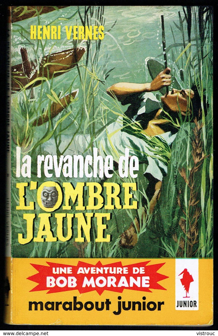 "  BOB MORANE: La Revanche De L'Ombre Jaune ", Par Henri VERNES - MJ N° 158 - Aventures. - Marabout Junior