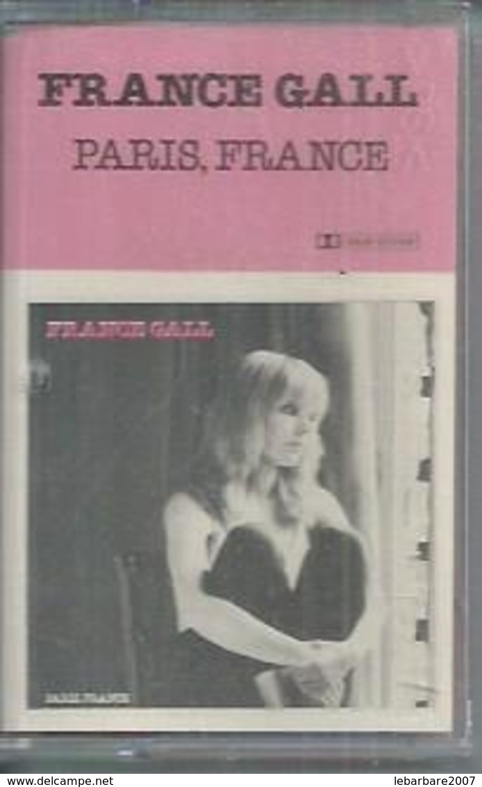 K7 Audio -  FRANCE GALL  " PARIS, FRANCE "  10 TITRES - Cassettes Audio