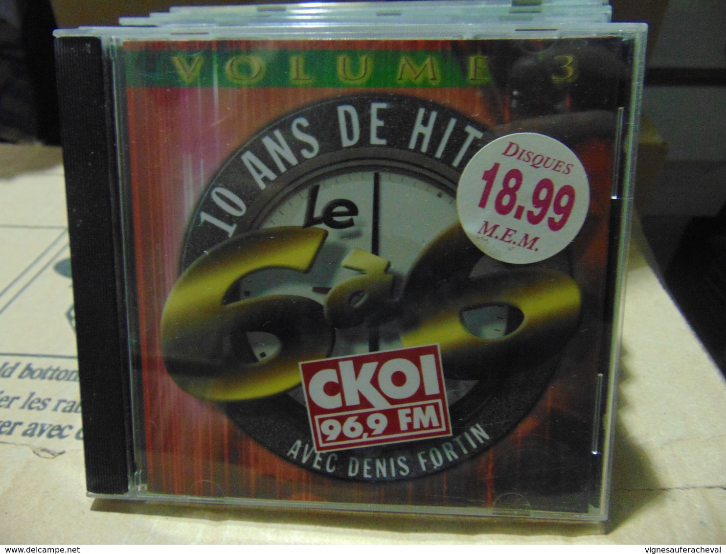 Artistes Variés- 10 Ans De Hit :le 6 à 6 De CKOI FM,volume 3 - Sonstige & Ohne Zuordnung