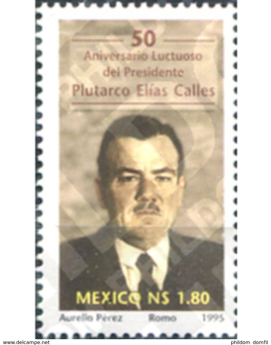 Ref. 343716 * MNH * - MEXICO. 1995. 50 ANIVERSARIO LUCTUOSO DEL PRESIDENTE PLUTARCO ELIAS CALLES - Otros & Sin Clasificación