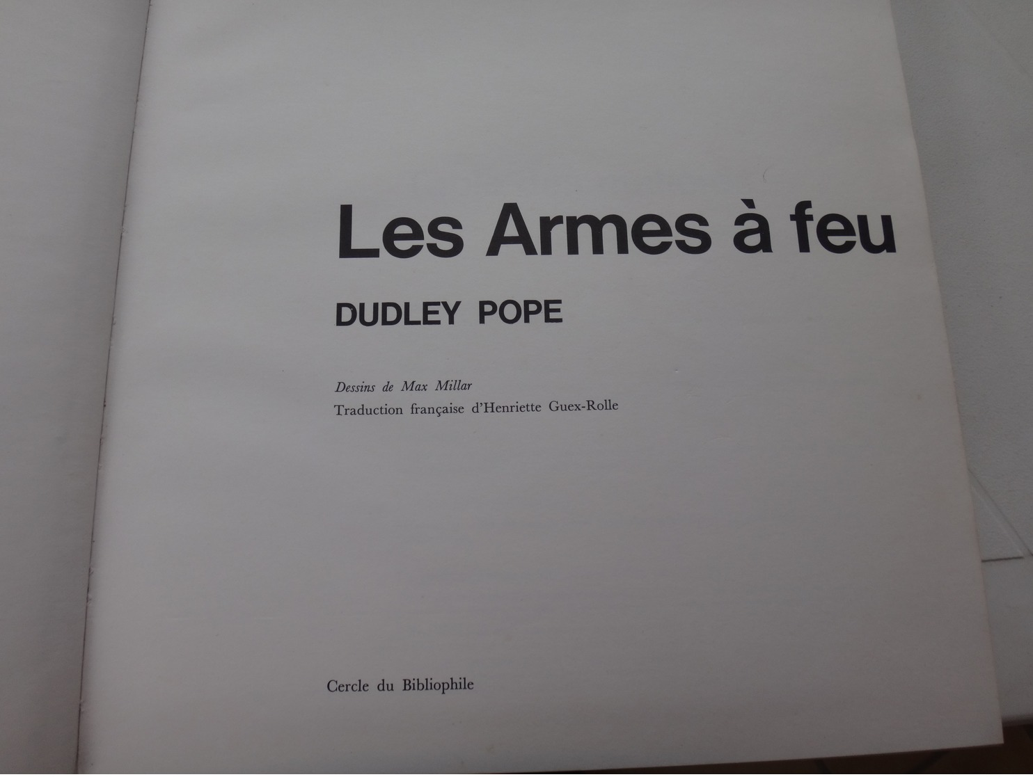 Les Armes à Feu De Dudley Pope 1965 - Other & Unclassified