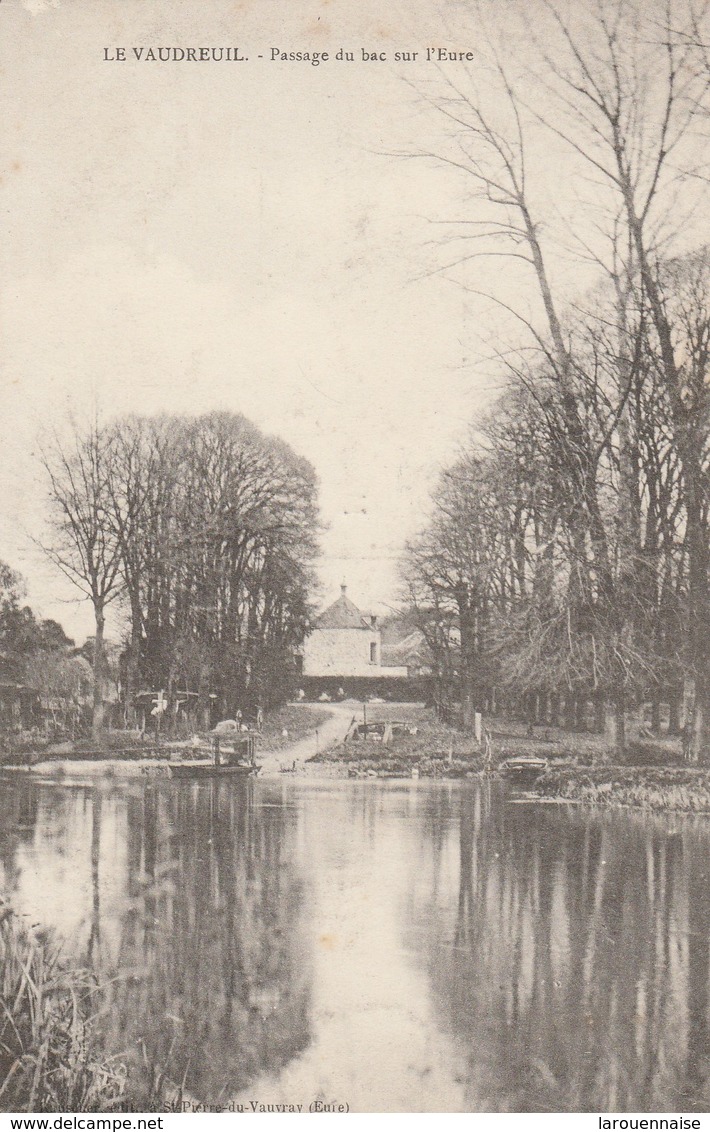 27 - LE VAUDREUIL - Passage Du Bac Sur L' Eure - Le Vaudreuil