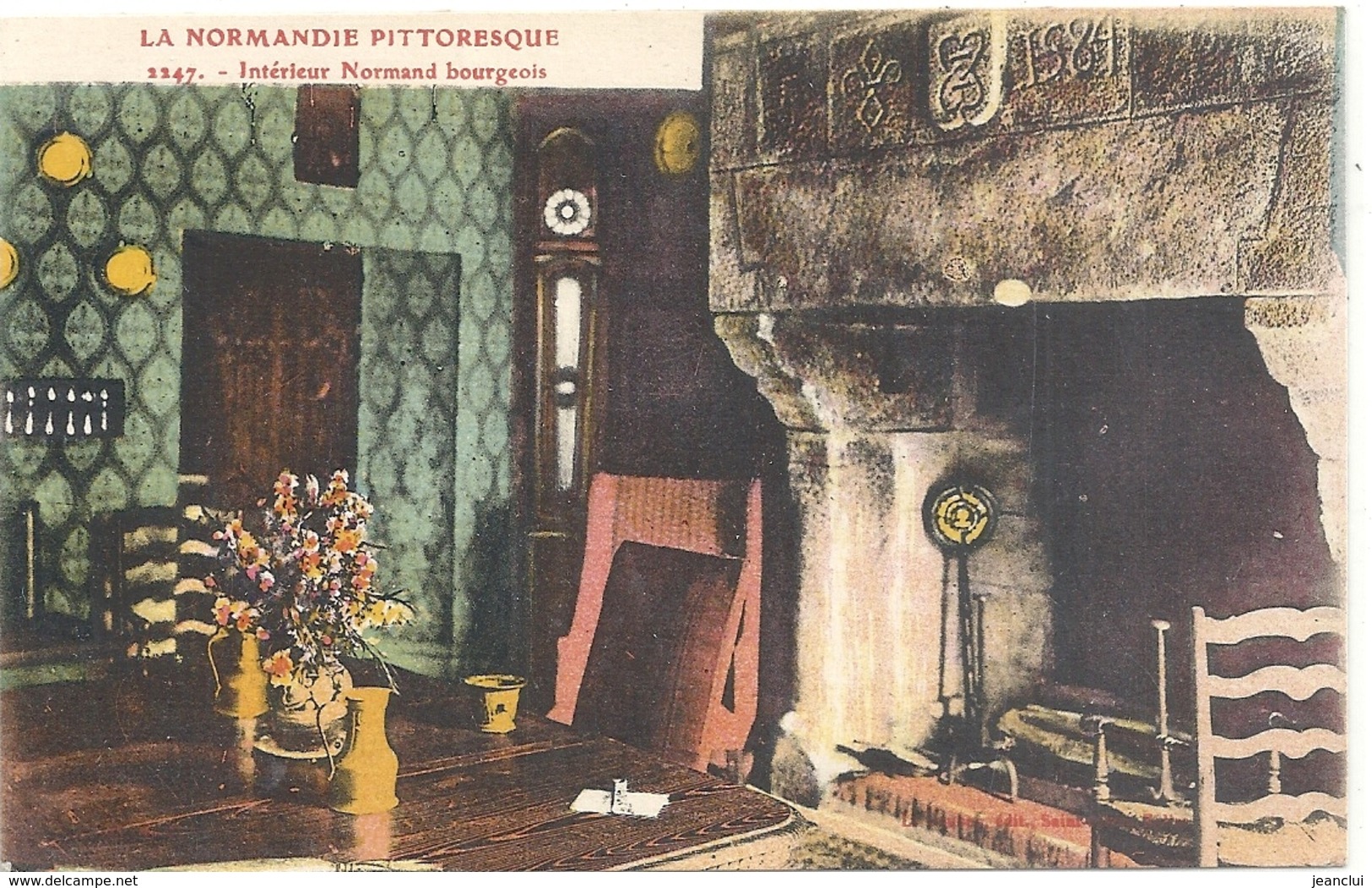 LA NORMANDIE PITTORESQUE .2247. INTERIEUR NORMAND BOURGEOIS . CARTE COLORISEE NON ECRITE - Autres & Non Classés