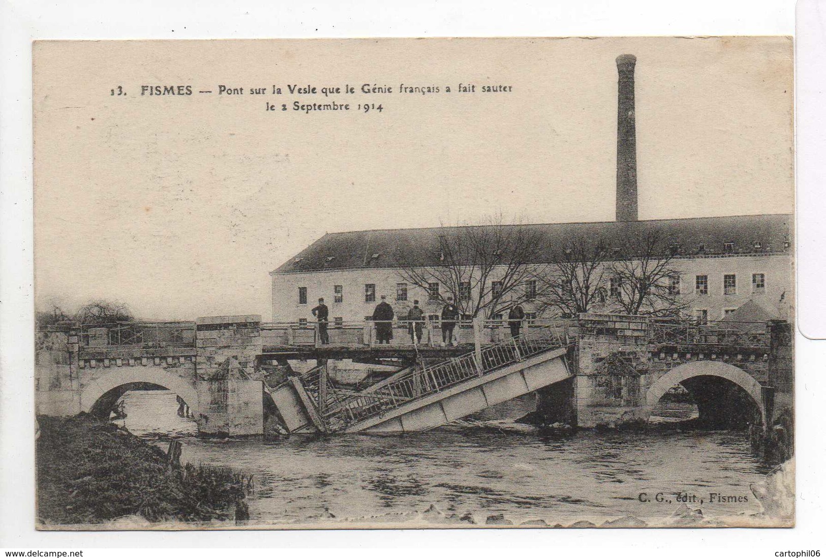 - CPA FISMES (51) - Pont Sur La Vesle Que Le Génie Français A Fait Sauter Le 2 Septembre 1914 (avec Personnages) - - Fismes