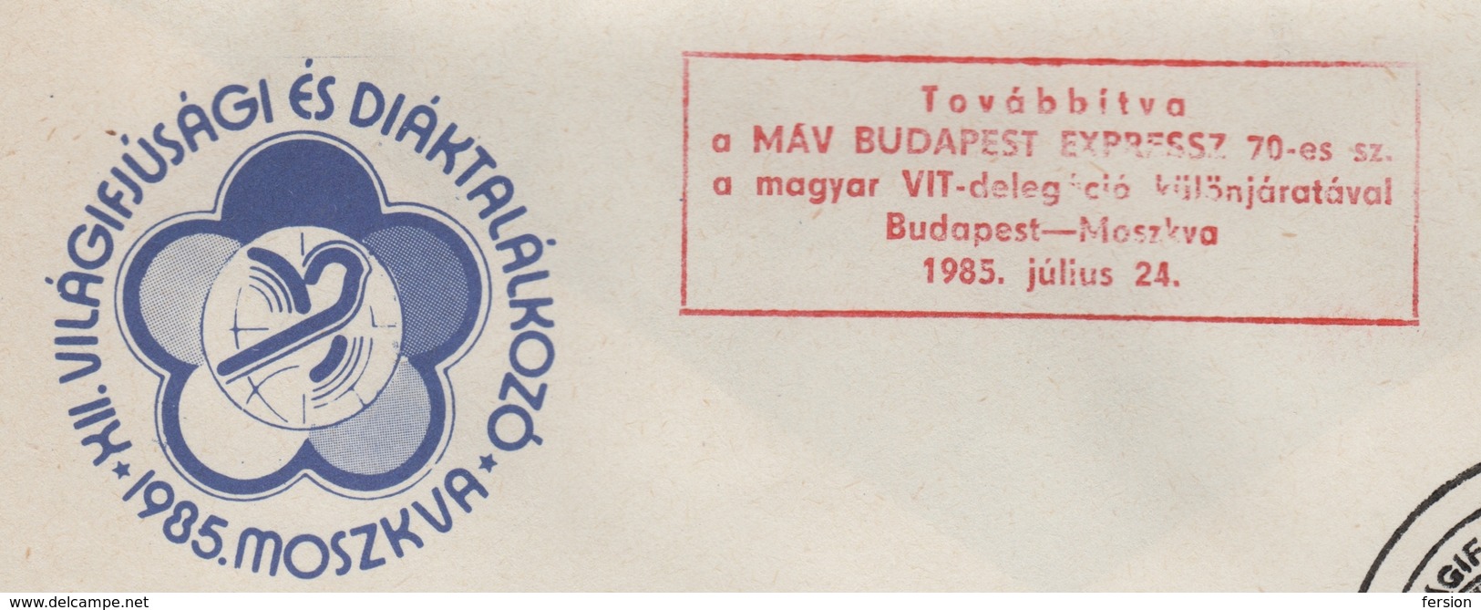 Railway Train MÁV Letter Cover FDC WFYS World Festival Of Youth And Students MOSCOW CCCP Russia 1985 Hungary - Trains