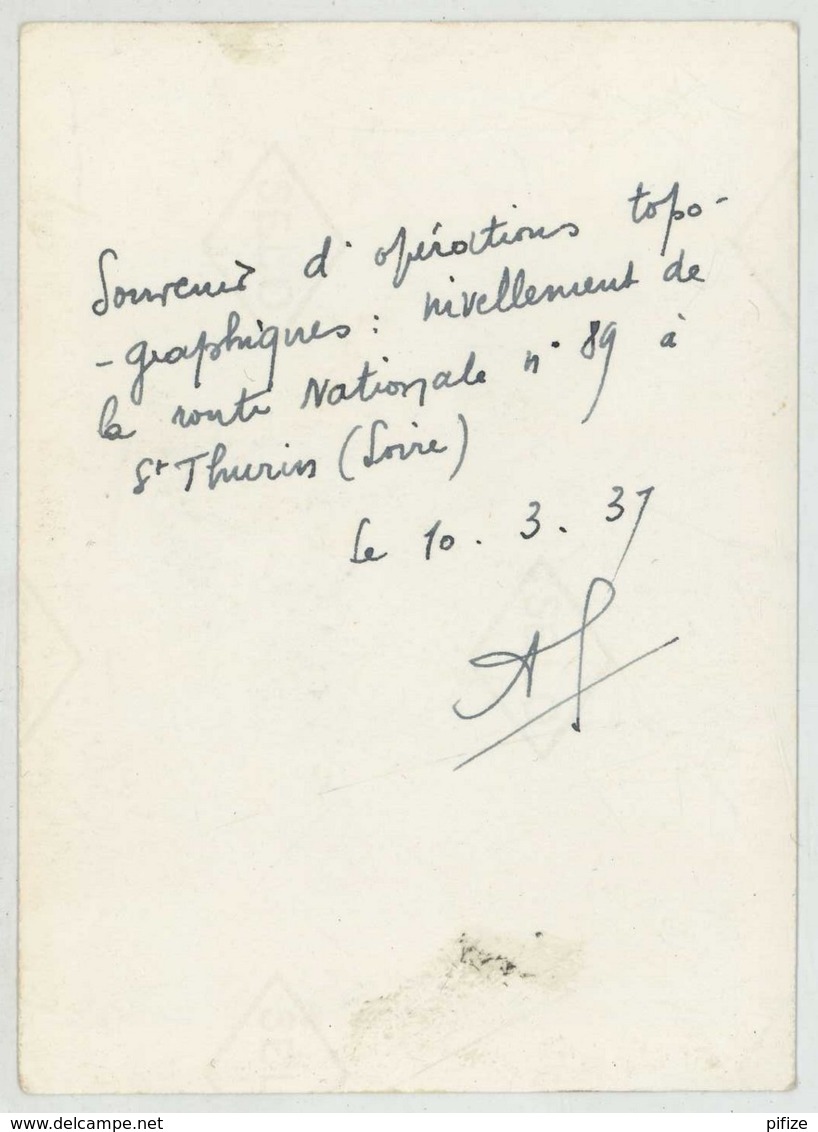 Géomètre . "Souvenir D'opérations Topographiques . Nivellement De La RN 89 à St-Thurin (Loire) . 1937" . - Professions