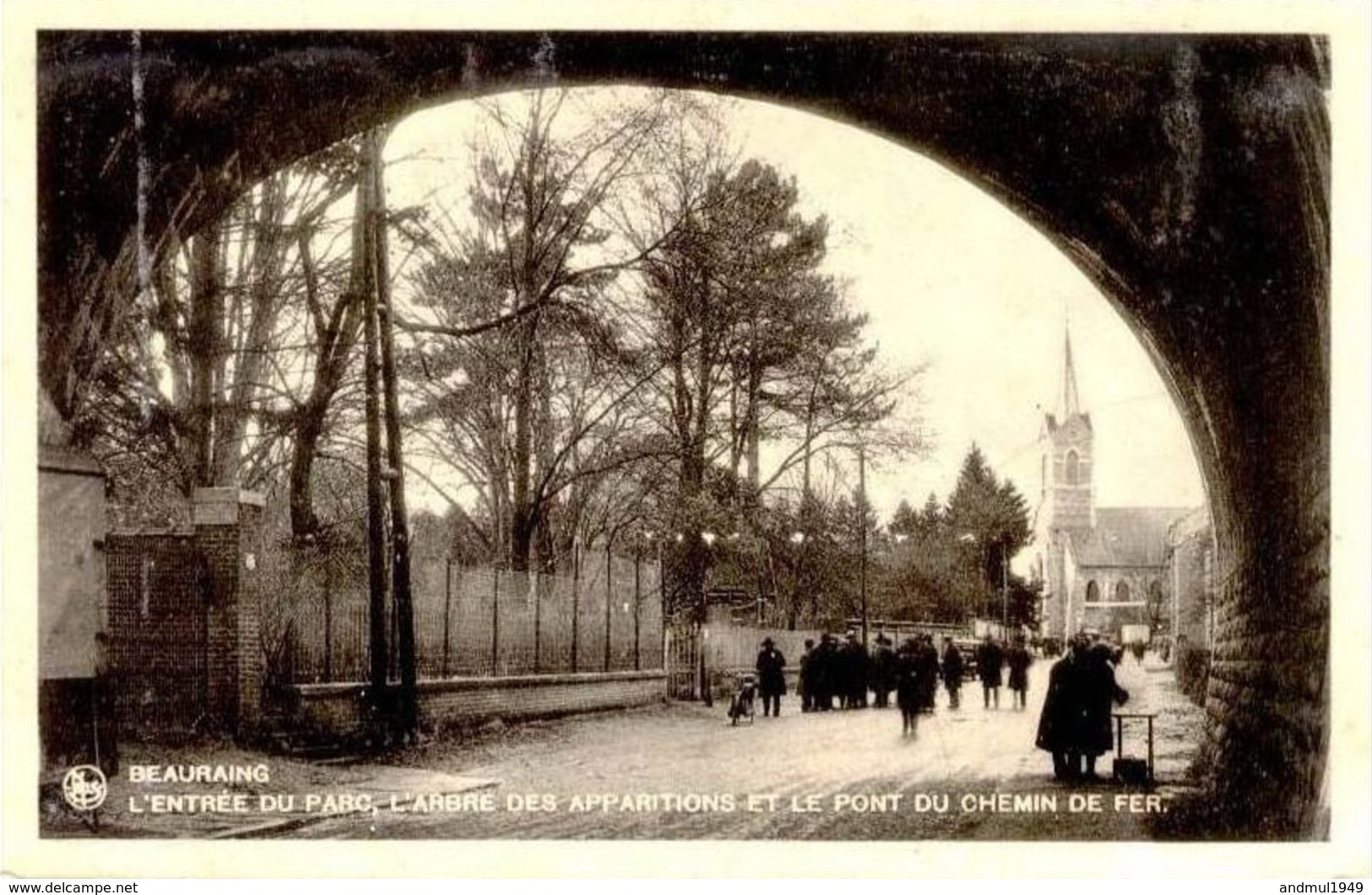 BEAURAING - L'Entrée Du Parc, L'Arbre Des Apparitions Et Le Pont Du Chemin De Fer - Beauraing