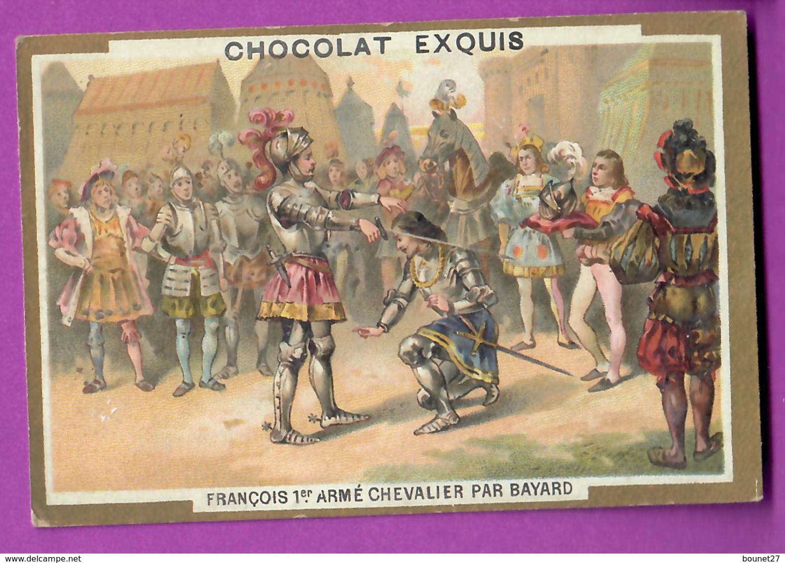 Chromo Image CHOCOLAT EXQUIS -  Grand Evénements - François 1 Er Armé Chevalier Par Bayard (encadré Doré) - Other & Unclassified