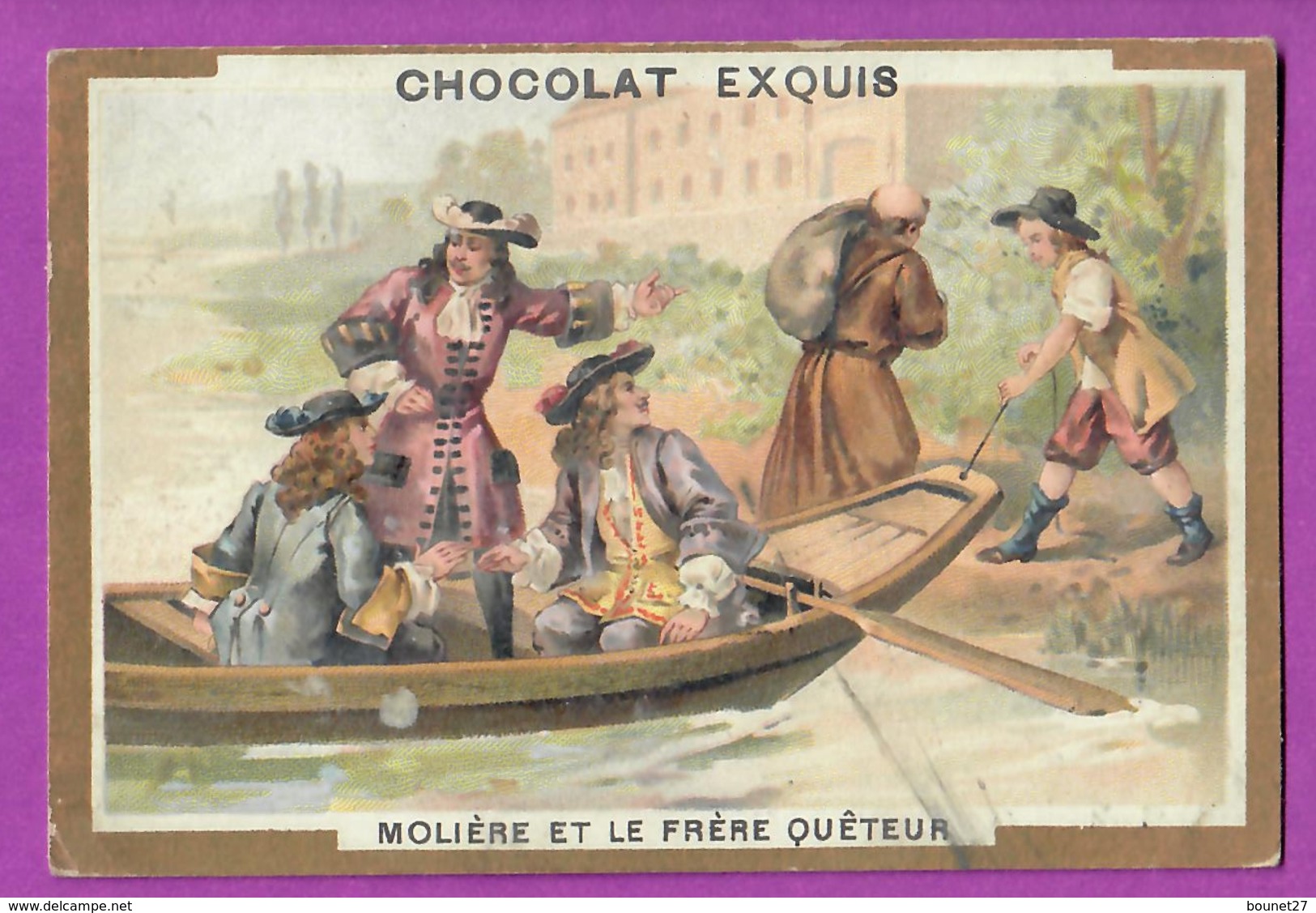 Chromo Image CHOCOLAT EXQUIS -  Grand Evénements - Molière , Chapelle Et Le Frère Quêteur  (encadré Doré) Barque - Other & Unclassified
