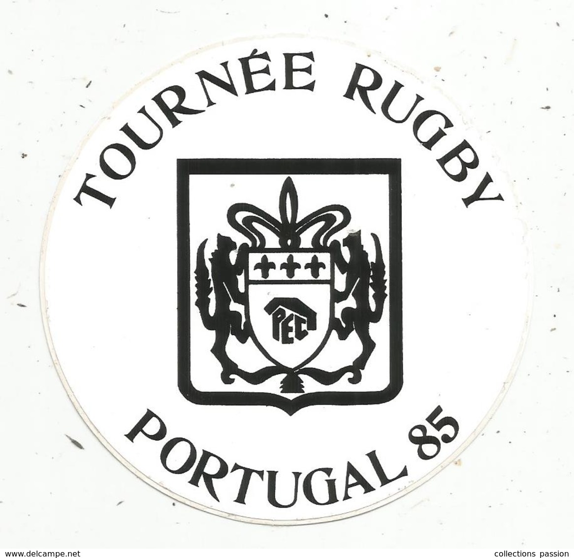 Autocollant , Sports , Rugby ,tournée POITIERS ETUDIANT CLUB Au PORTUGAL , 1985 - Autocollants