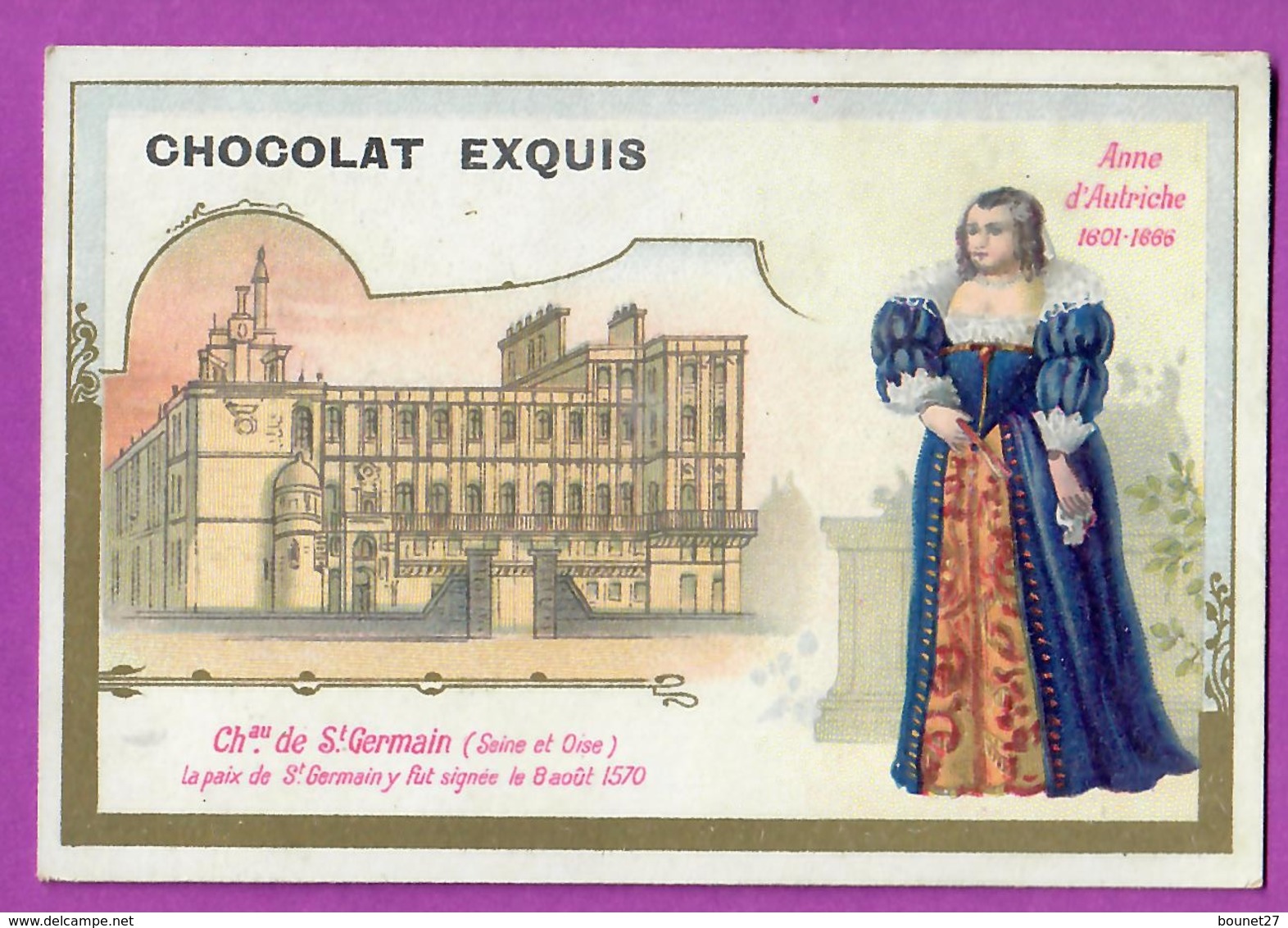 Chromo Image CHOCOLAT EXQUIS -  Roi Reine France - Anne D'Autriche 1801 1886 Château De Saint Germain - Other & Unclassified