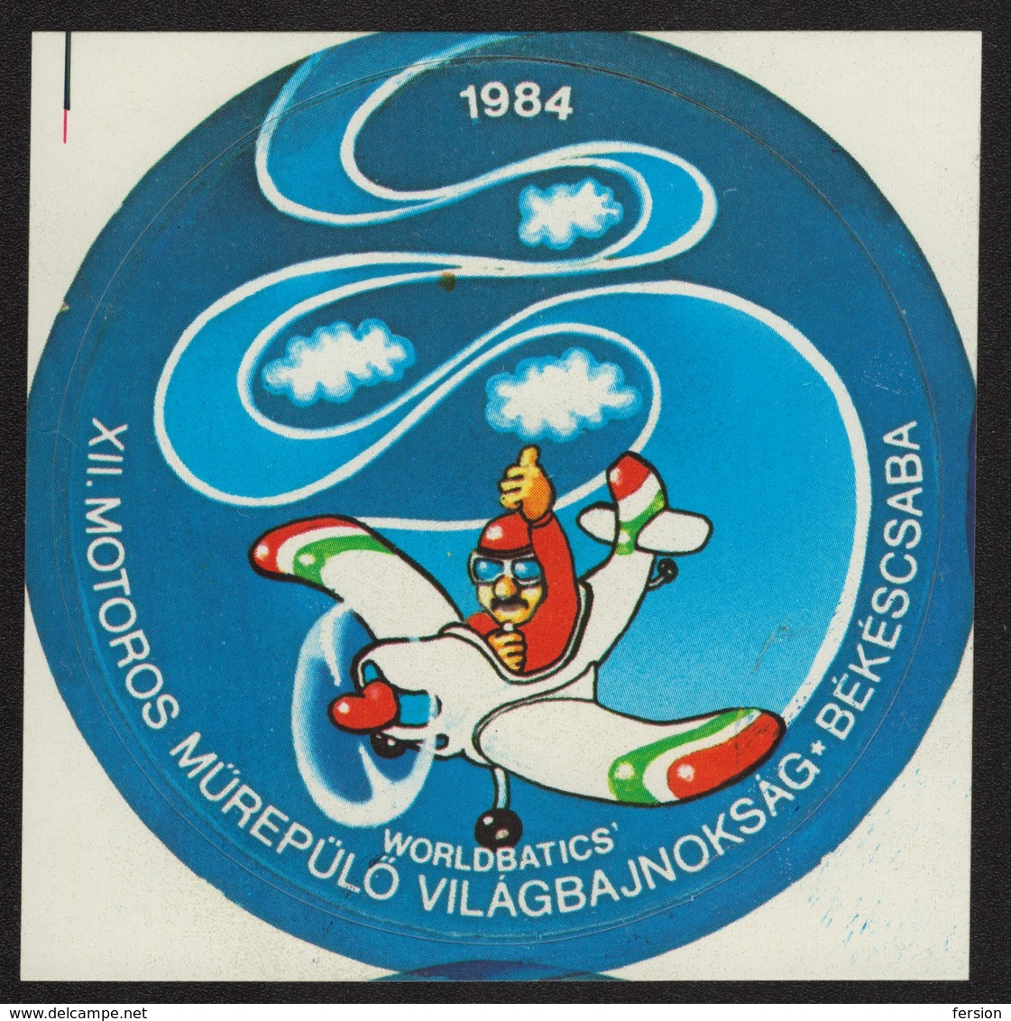 FAI World Aerobatic Championships  - Self Adhesive STICKER - Aerobatics - 1984 HUNGARY Békéscsaba - Airplane Pilot - Stickers