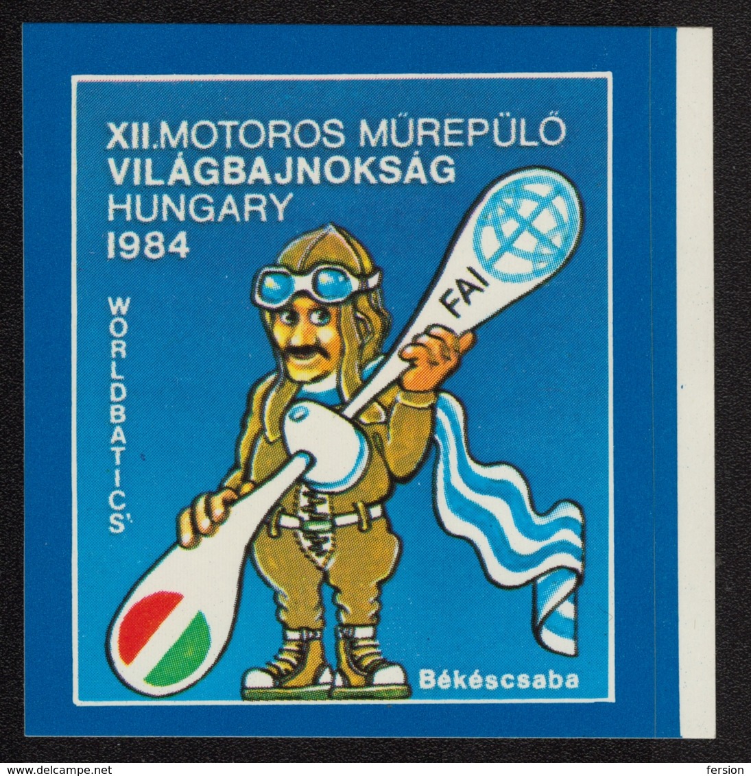 FAI World Aerobatic Championships  - Self Adhesive STICKER - Aerobatics - 1984 HUNGARY Békéscsaba - Airplane Pilot - Aufkleber