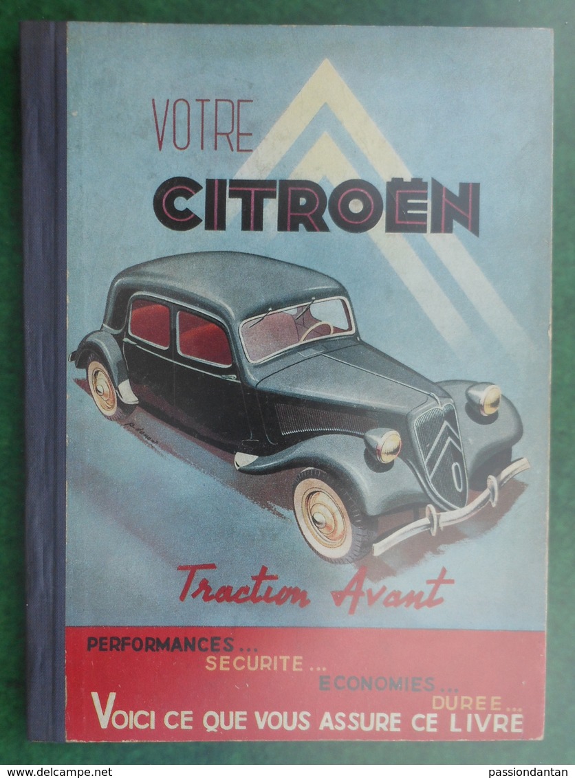 Guide Technique Daté De 1951 - Deuxième édition - Votre Citroën Traction Avant - Auto