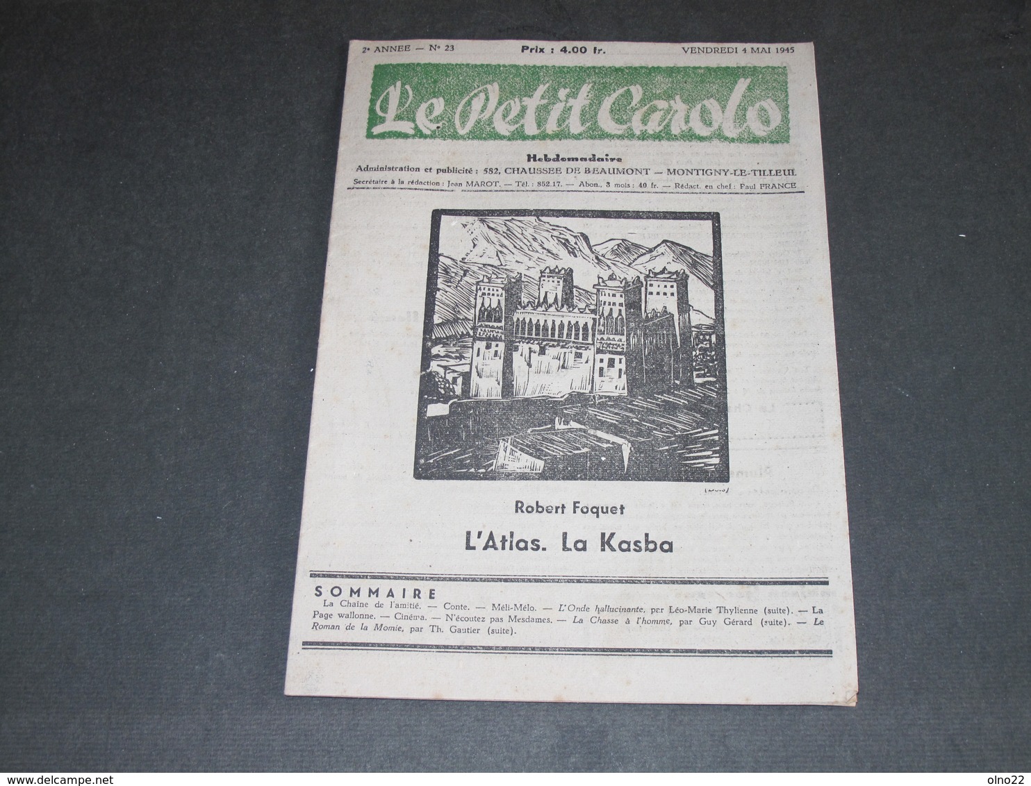 LE PETIT CAROLO - N°23 DU 4/5/1945 - L'ATLAS LA KASBA - SIEGE MONTIGNY LE TILLEUL. - Other & Unclassified