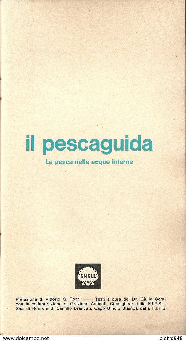 Libro Su Pesca Acque Interne "Il Pescaguida, Vademecum Del Pescatore" Testi Dr. Giulio Conti, Prefazione V.G. Rossi - Caccia E Pesca