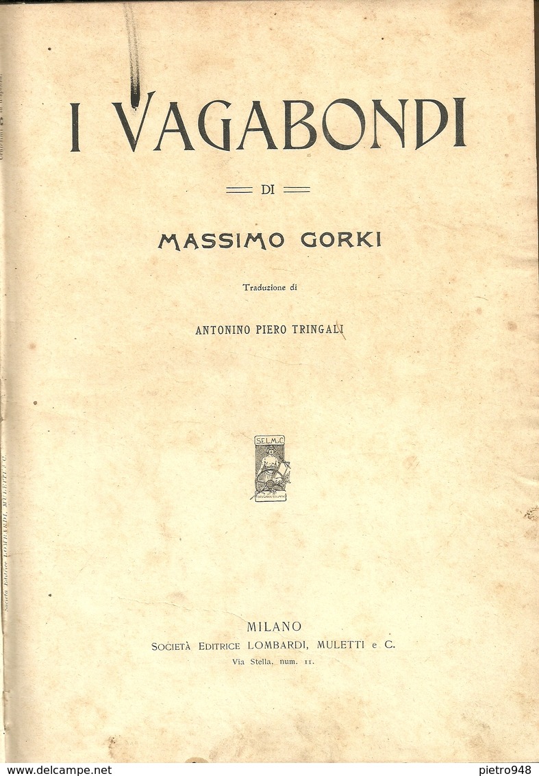 Gorki Massimo "I Vagabondi" Libro Narrativa, Traduzione Di A. Piero Tringali, 27 Illustrazioni Di Tancredi Scarpelli - Novelle, Racconti